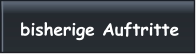 bisherige Auftritte