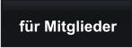 für Mitglieder