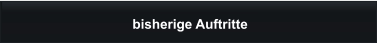 bisherige Auftritte