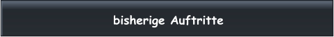 bisherige Auftritte