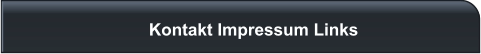 Kontakt Impressum Links