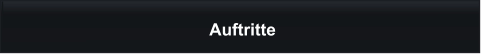 Auftritte