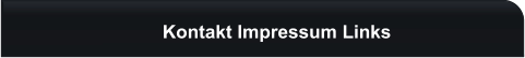 Kontakt Impressum Links