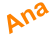 Ana