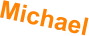 Michael